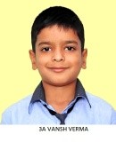 <b Class=kkb><big>VANSH VERMA</big><BR><I>6th A</I></b>
